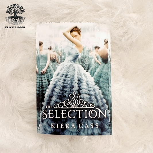 THE SELECTION: The Selection series (Book 1) by Kiera Cass