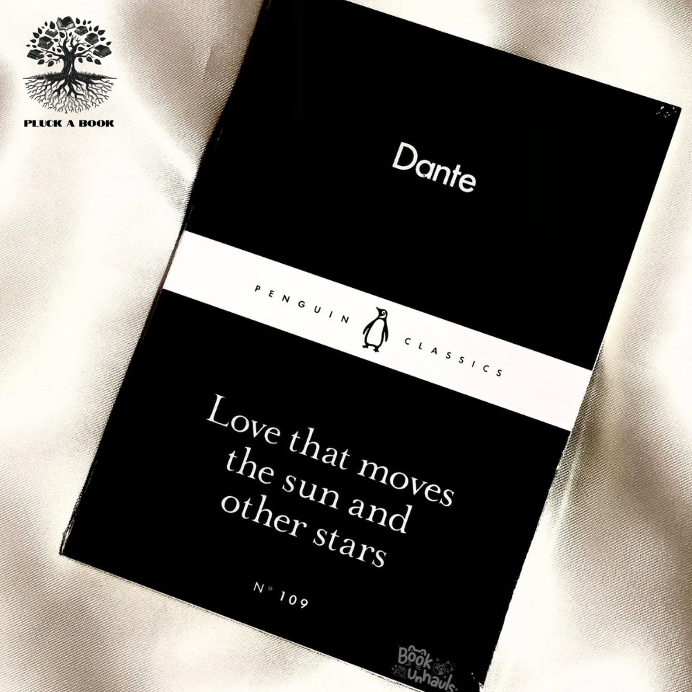 LOVE THAT MOVES THE SUN AND OTHER STARS by Dante Alighieri