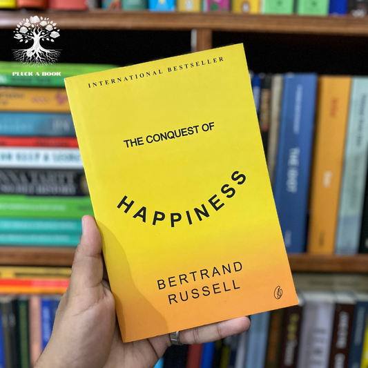 THE CONQUEST OF HAPPINESS by Bertrand Russell