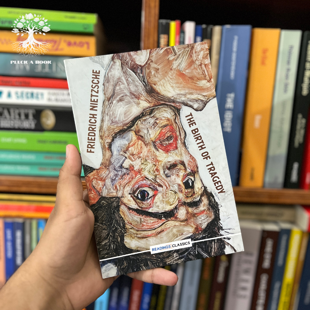 THE BIRTH OF TRAGEDY by Friedrich Nietzsche