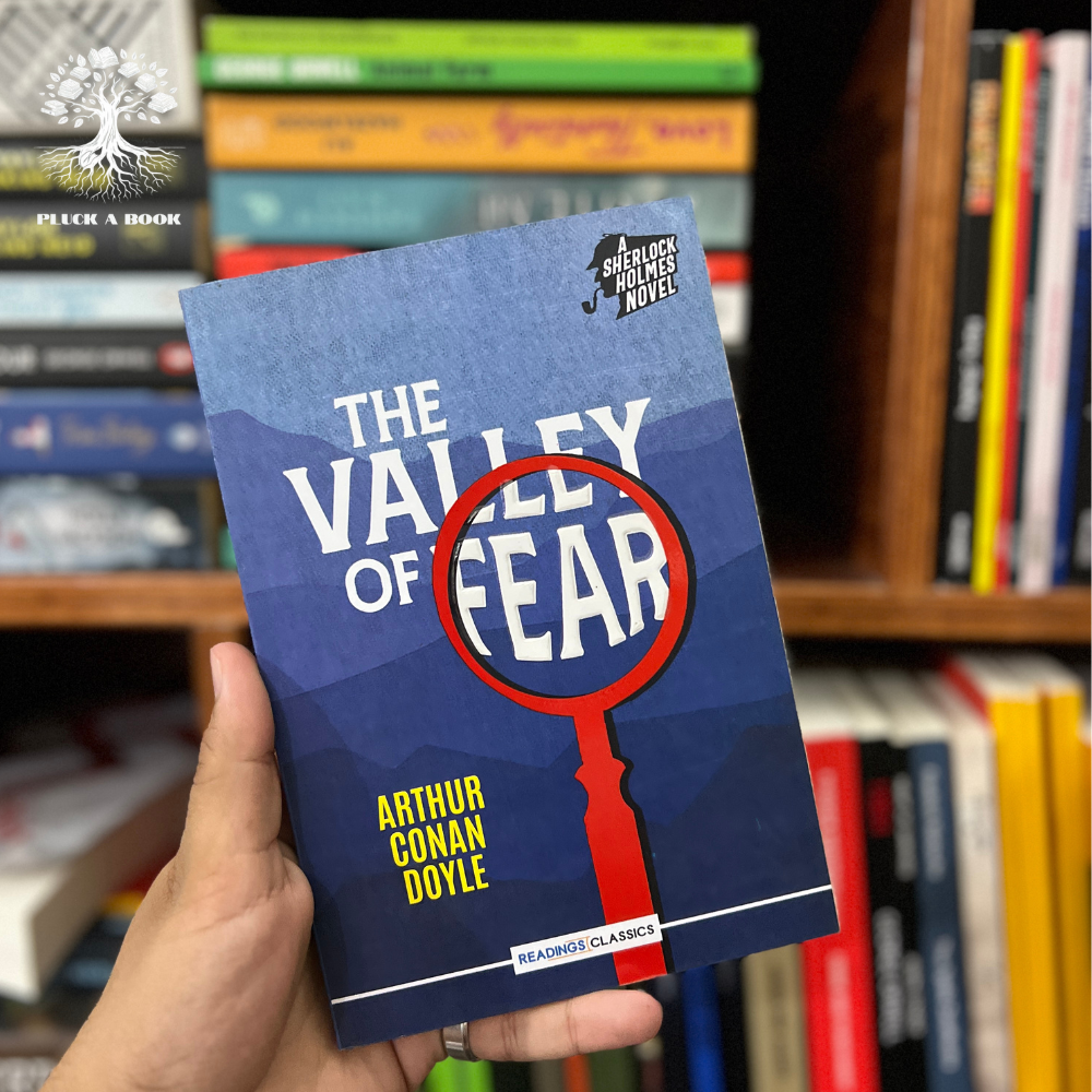 THE VALLEY OF FEAR: A Sherlock Holmes Novel by Arthur Conan Doyle