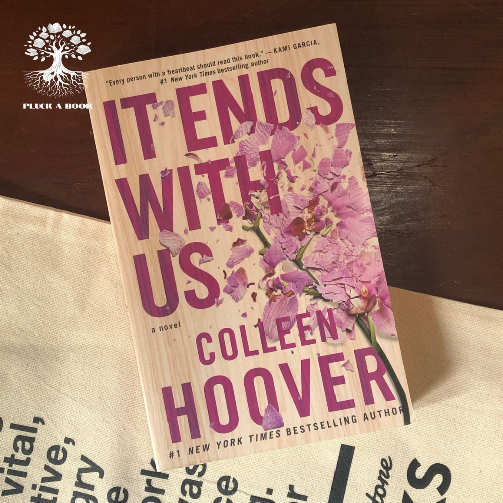 IT ENDS WITH US: It Ends With Us series (Book 1) by Colleen Hoover