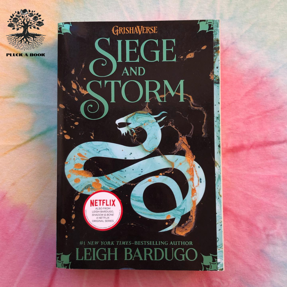 SIEGE AND STORM: Shadow and Bone series (Book 2) by Leigh Bardugo