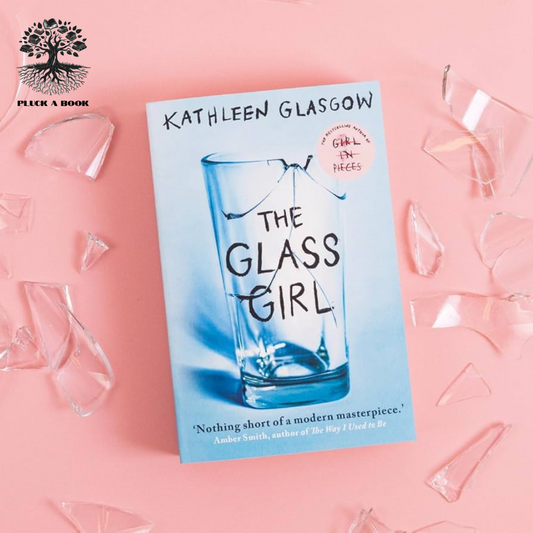 THE GLASS GIRL by Kathleen Glasgow