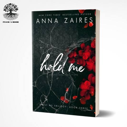 HOLD ME (TWIST ME #3) by Anna Zaires