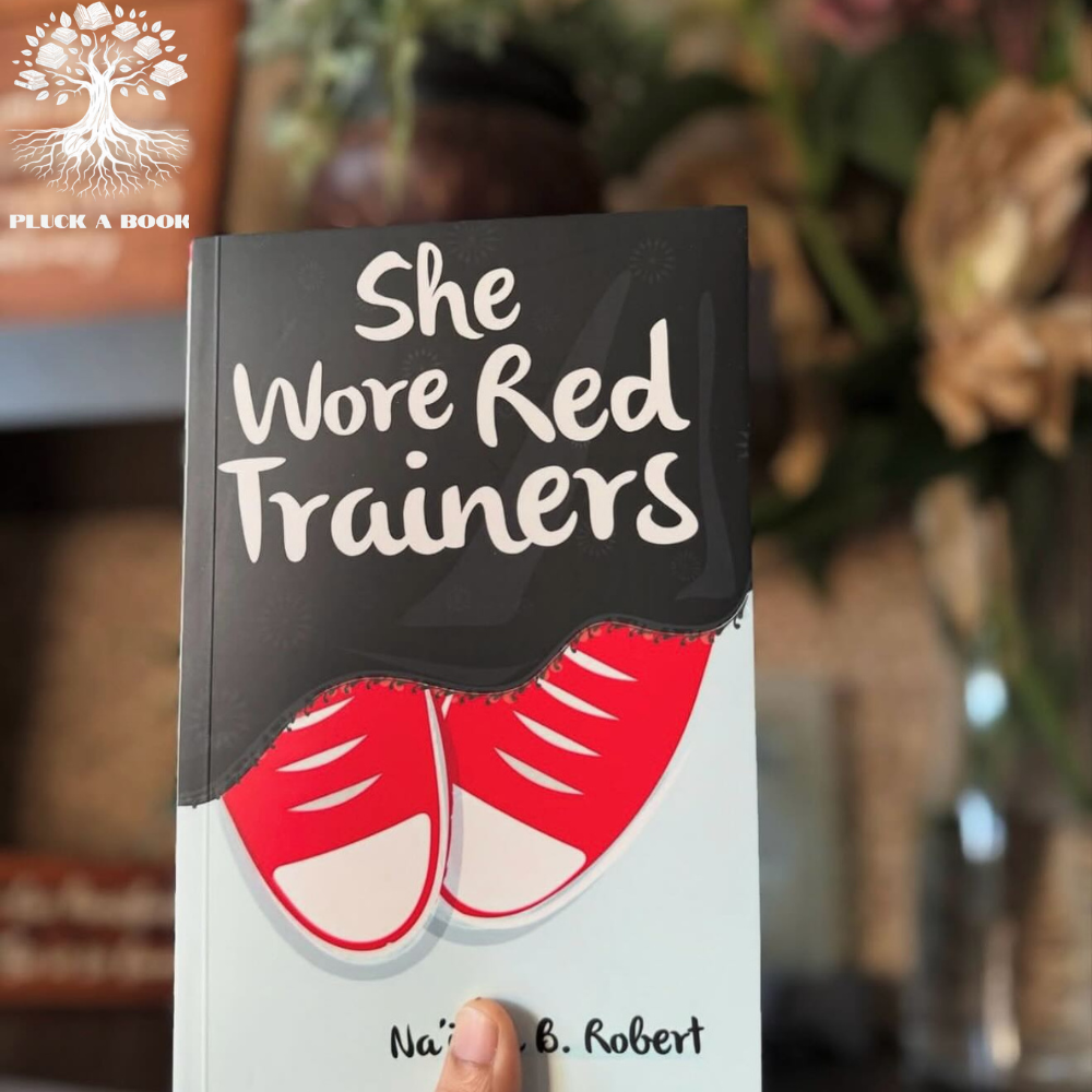 SHE WORE RED TRAINERS: A MUSLIM LOVE STORY by Na'ima B. Robert