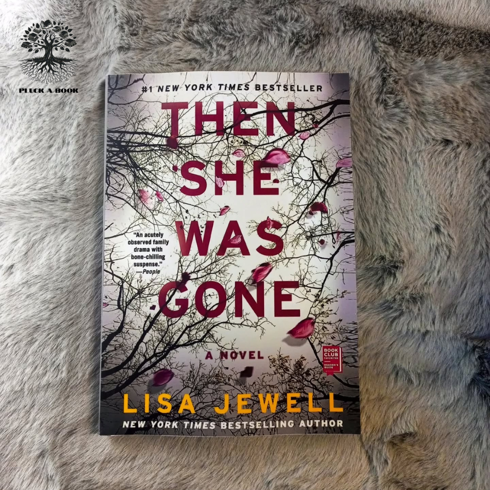 THEN SHE WAS GONE by Lisa Jewell