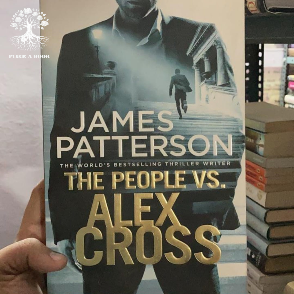 THE PEOPLE VS. ALEX CROSS by James Patterson