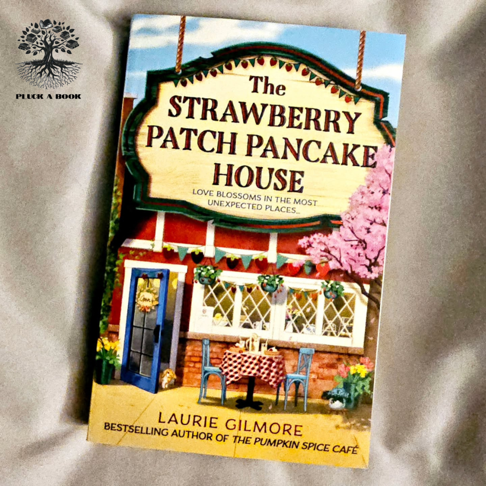 THE STRAWBERRY PATCH PANCAKE HOUSE (DREAM HARBOR, #4) by Laurie Gilmore