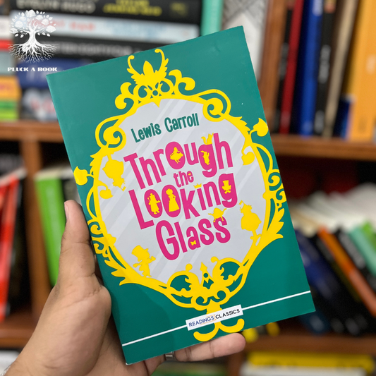 THROUGH THE LOOKING GLASS by Lewis Carroll