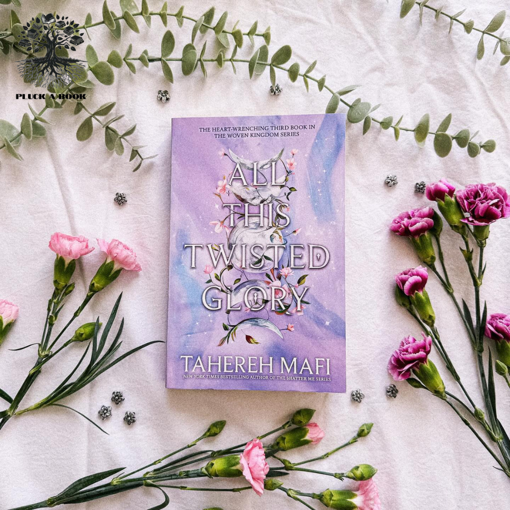 ALL THIS TWISTED GLORY by Tahereh Mafi