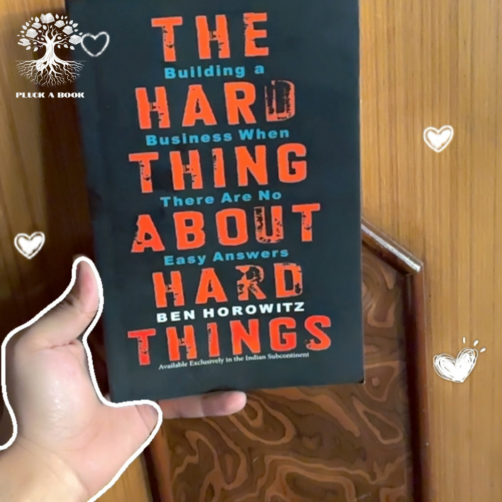 THE HARD THING ABOUT HARD THINGS by Ben Horowitz