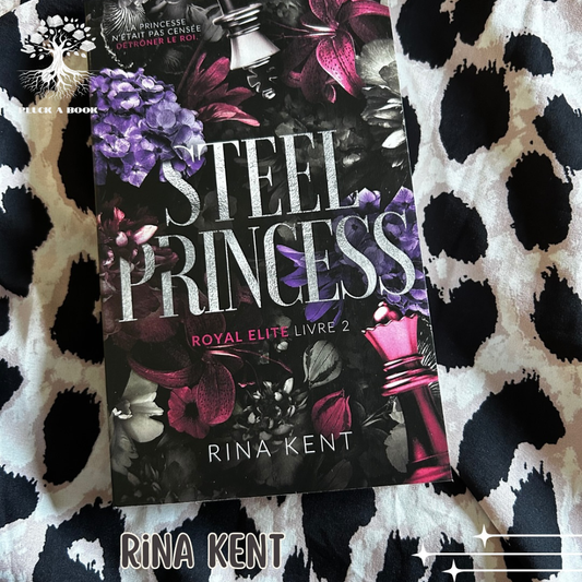 STEEL PRINCESS: A DARK HIGH SCHOOL BULLY ROMANCE by Rina Kent