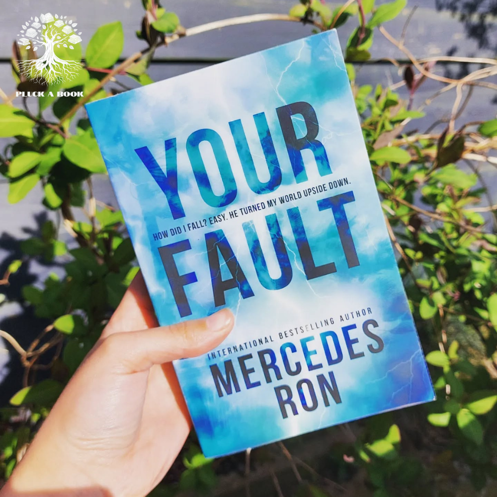 YOUR FAULT by Mercedes Ron