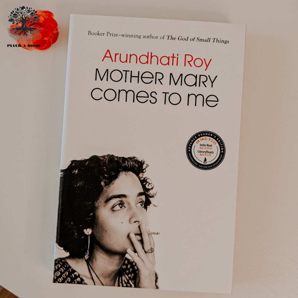 MOTHER MARY COMES TO ME By Arundhati Roy
