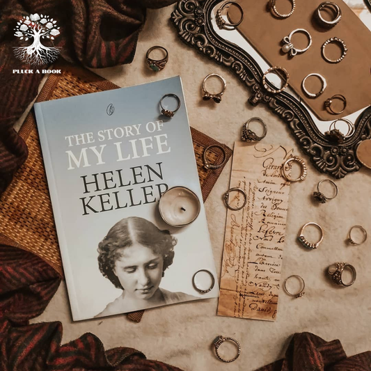 THE STORY OF MY LIFE By Helen Keller