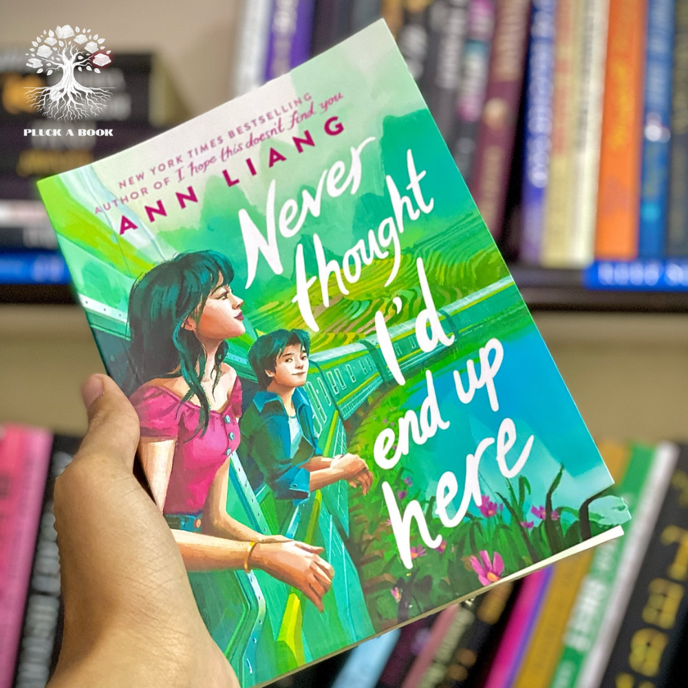 NEVER THOUGHT I'D END UP HERE by Ann Liang