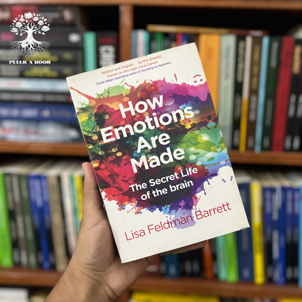 HOW EMOTIONS ARE MADE: THE SECRET LIFE OF THE BRAIN by Lisa Feldman Barrett