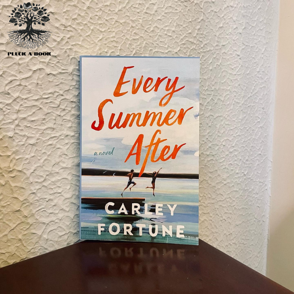 EVERY SUMMER AFTER by Carley Fortune