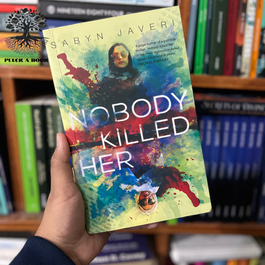 NOBODY KILLED HER by Sabyn Javeri