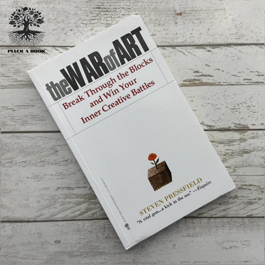 THE WAR OF ART: BREAK THROUGH THE BLOCKS AND WIN YOUR INNER CREATIVE BATTLES by Steven Pressfield