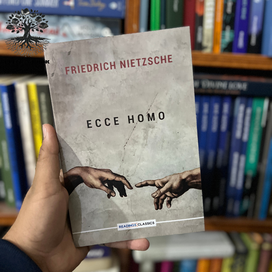 ECCE HOMO: How One Becomes What One Is by Friedrich Nietzsche