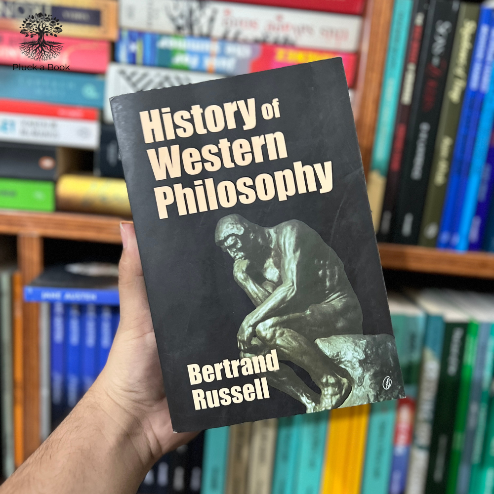 HISTORY OF WESTERN PHILOSOPHY by Bertrand Russell
