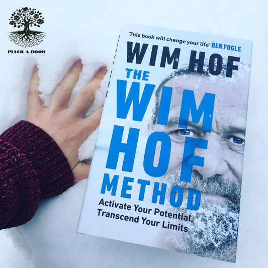 THE WIM HOF METHOD: ACTIVATE YOUR FULL HUMAN POTENTIAL by Wim Hof