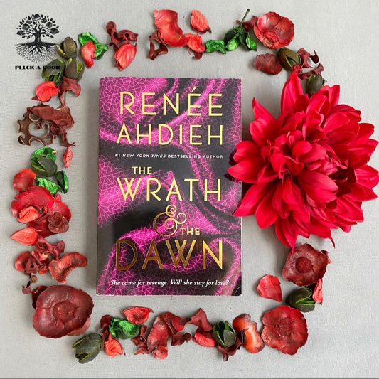THE WRATH AND THE DAWN: The Wrath and The Dawn series (Book 1) by Renee Ahdieh