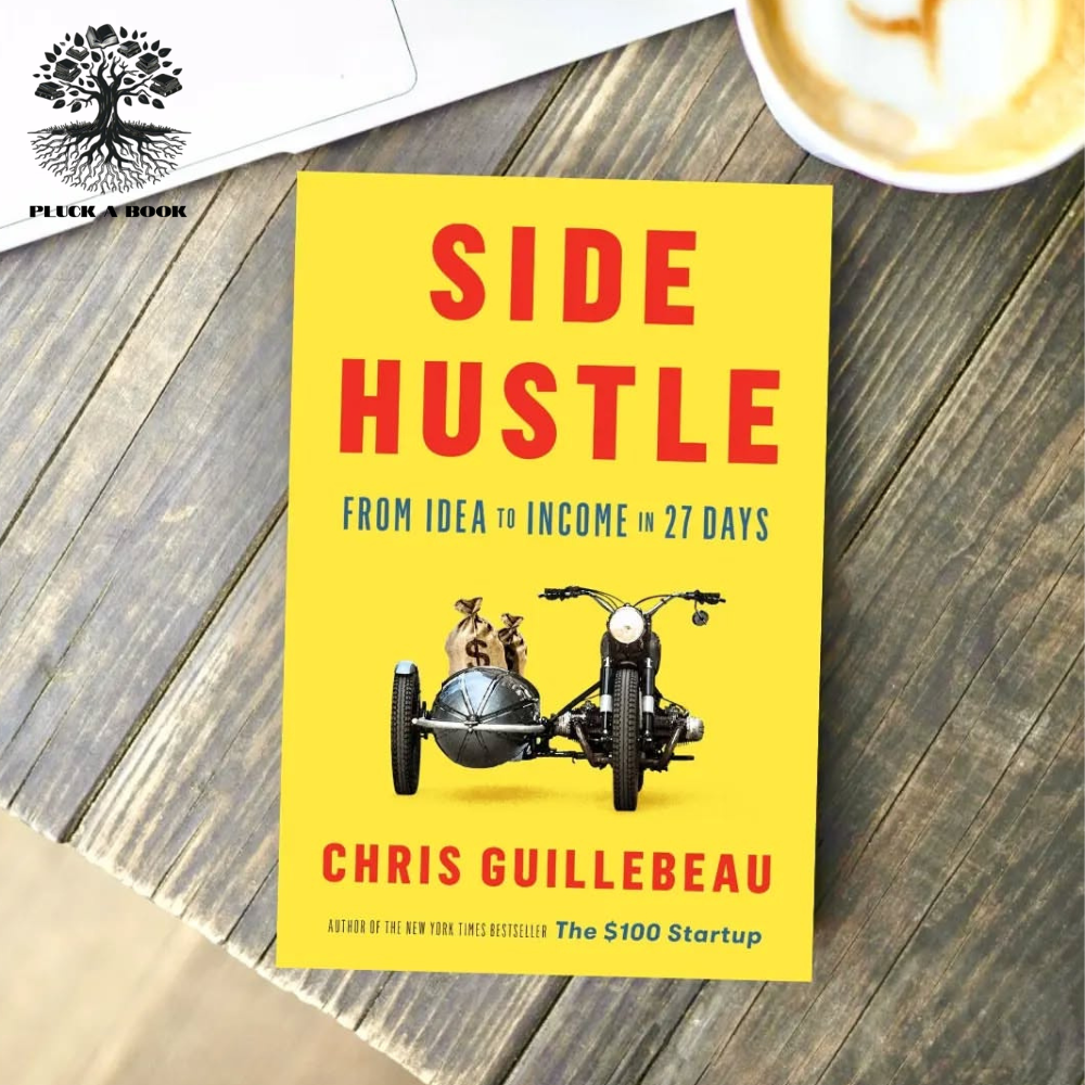 SIDE HUSTLE by Chris Guillebeau