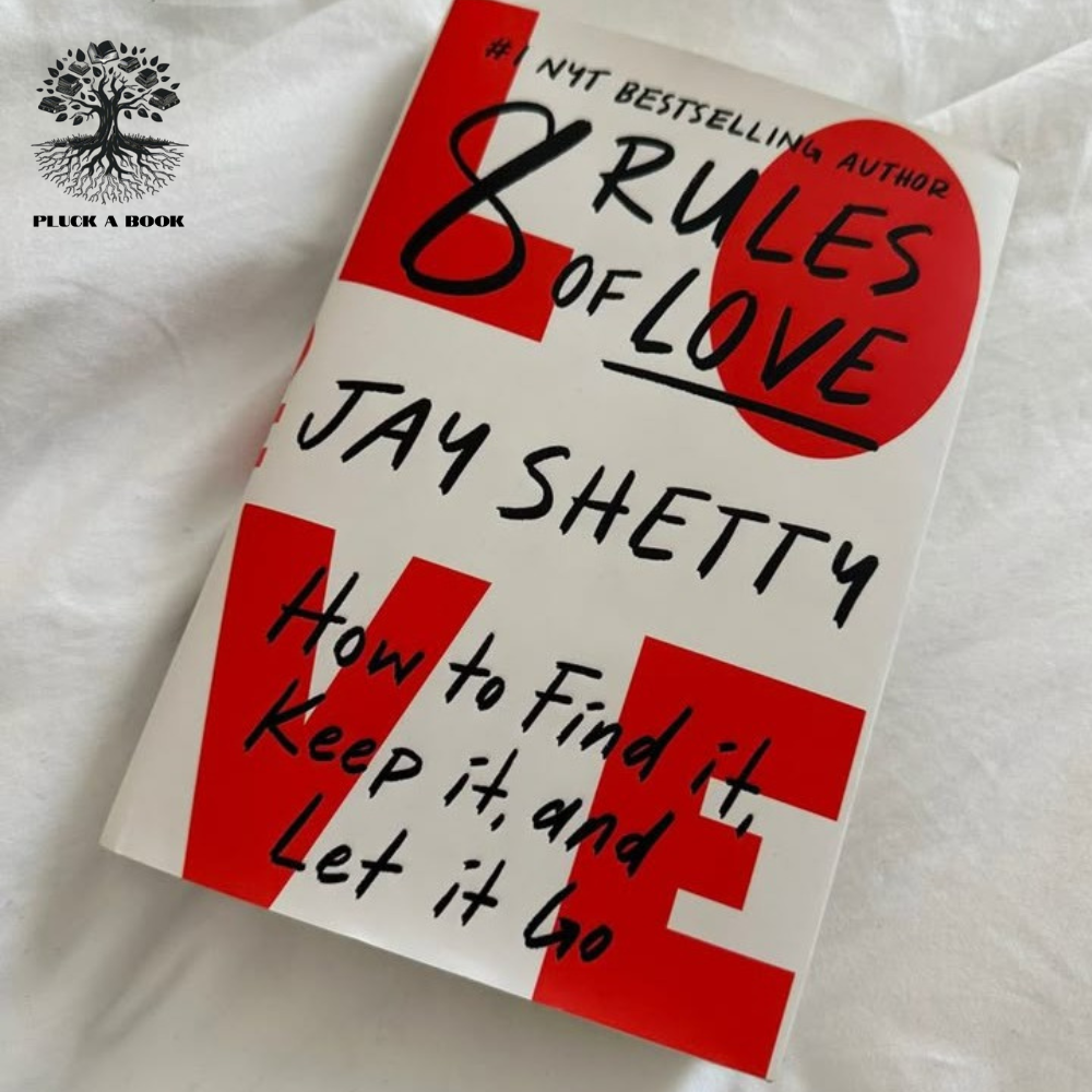 8 RULES OF LOVE by Jay Shetty