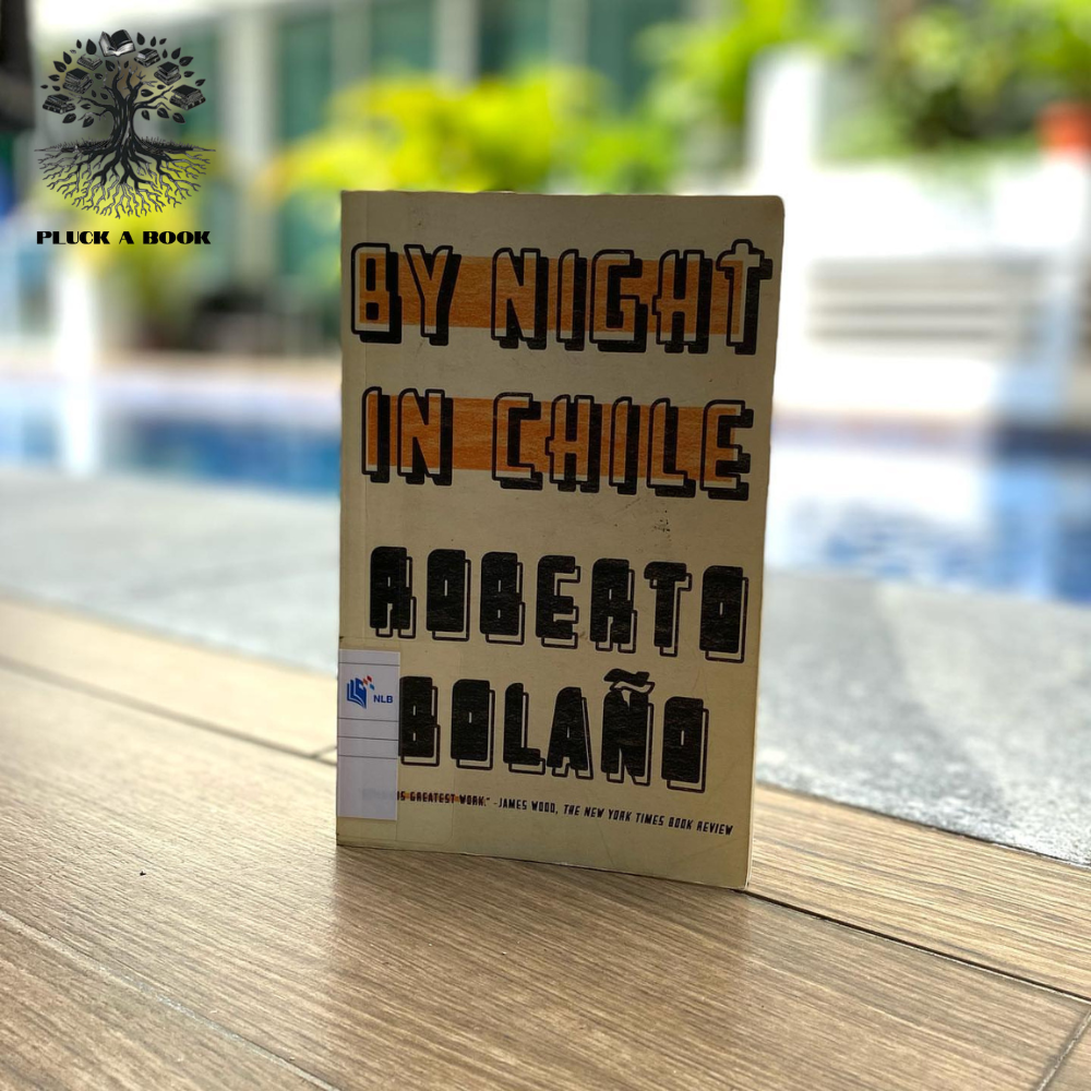 BY NIGHT IN CHILE by Roberto Bolaño