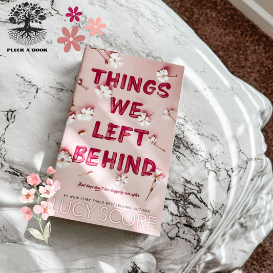 THINGS WE LEFT BEHIND: Knockemout series (Book 3) by Lucy Score