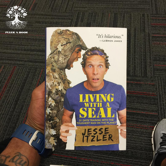 LIVING WITH A SEAL: 31 DAYS TRAINING WITH THE TOUGHEST MAN ON THE PLANET by Jesse Itzler