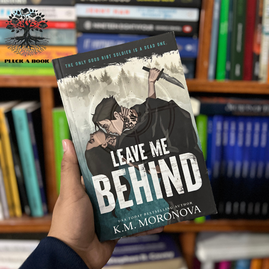 LEAVE ME BEHIND by K M Moronova Production