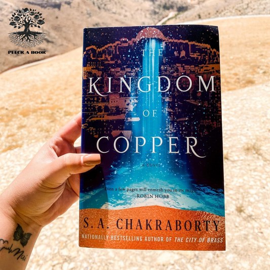 THE KINGDOM OF COPPER: The Daevabad Trilogy (Book 2) by S.A. Chakraborty