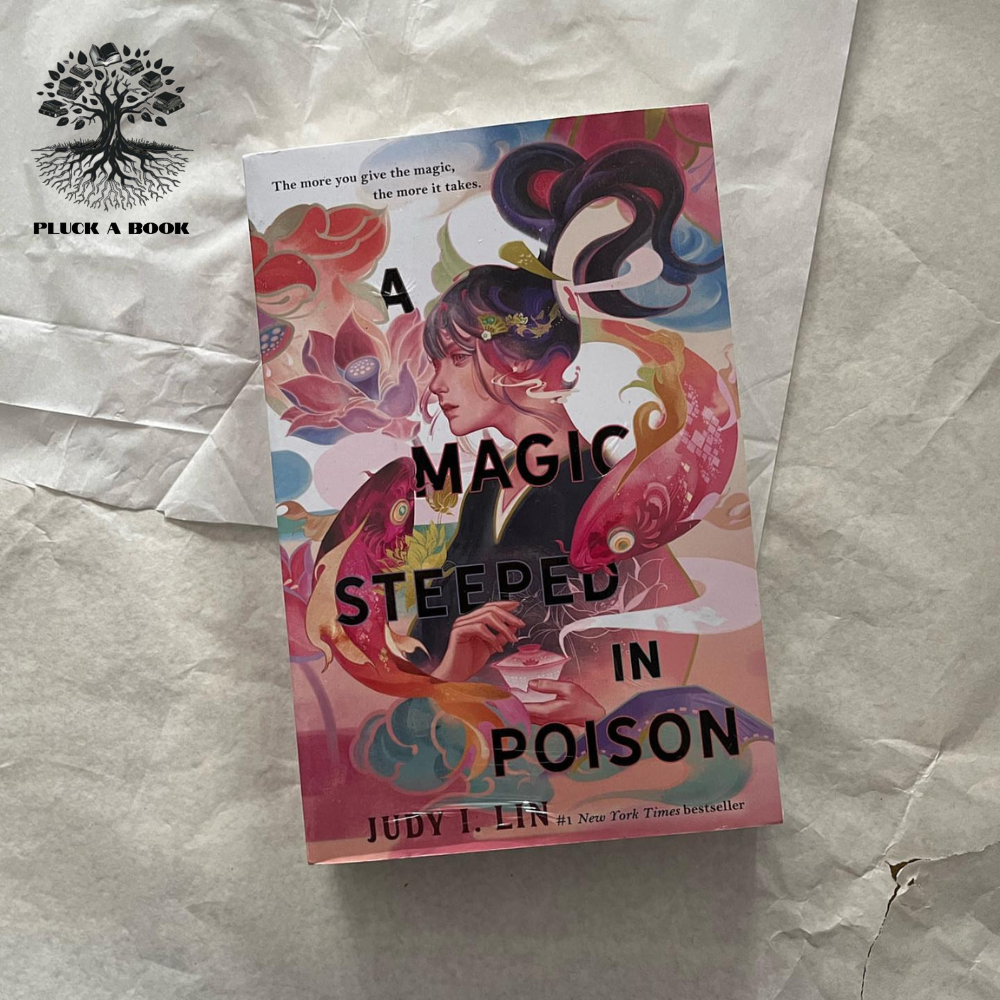 A MAGIC STEEPED IN POISON: The Book Of Tea Series (Book 1) by Judy I. Lin