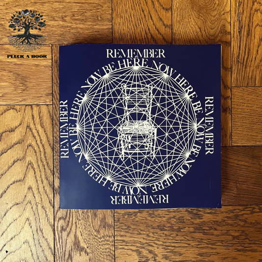 BE HERE NOW by Ram Dass