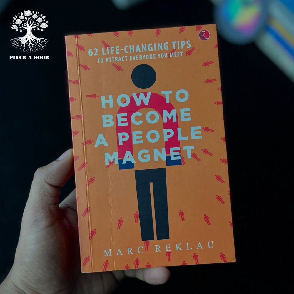 HOW TO BECOME A PEOPLE MAGNET by Marc Reklau