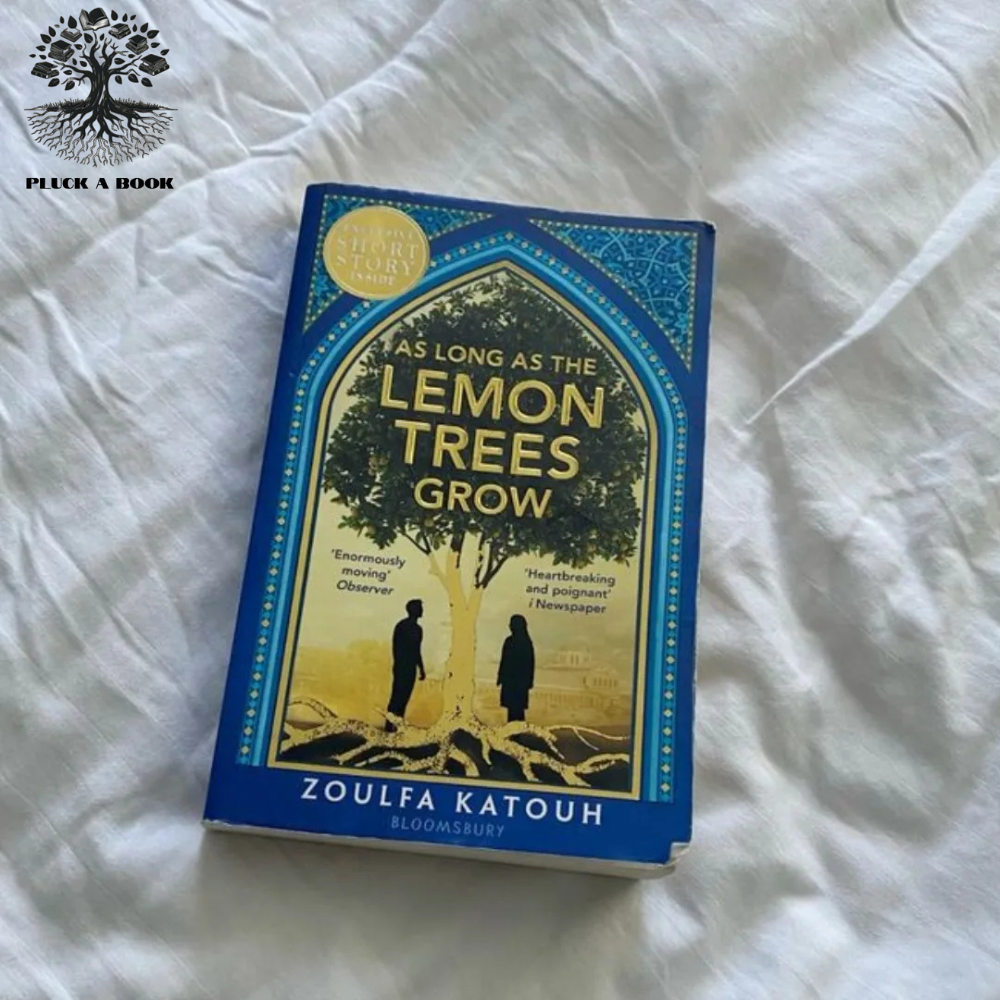 AS LONG AS THE LEMON TREES GROW by Zoulfa Katouh