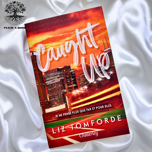 CAUGHT UP: Windy City Series (Book 3) by Liz Tomforde