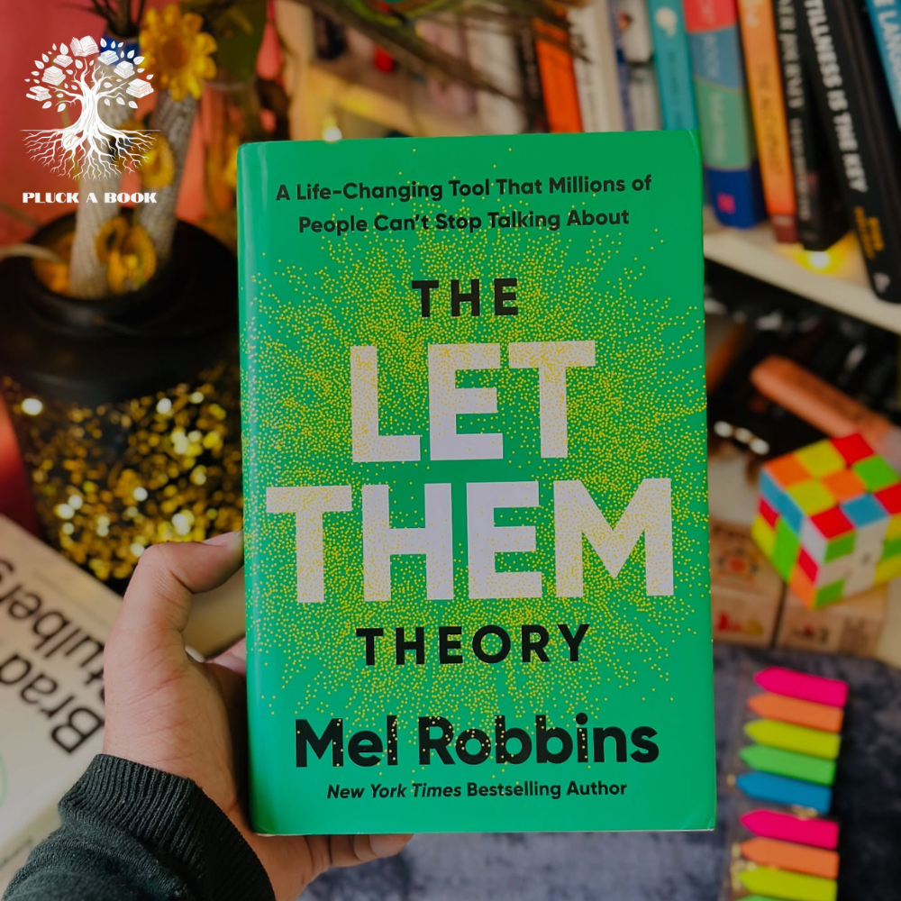THE LET THEM THEORY: A Life-Changing Tool That Millions Of People Can't Stop Talking about by Mel Robbins