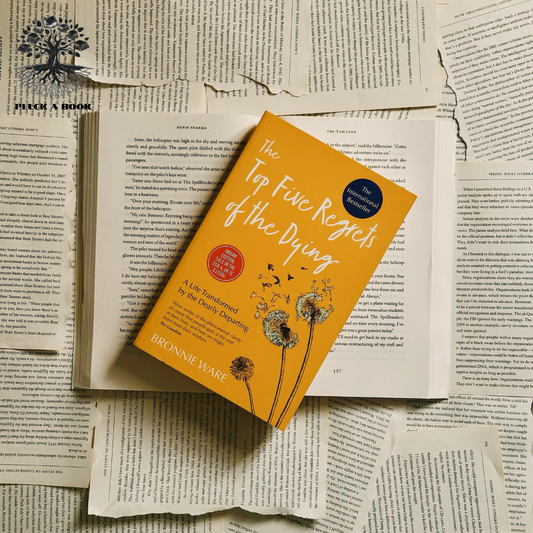 THE TOP FIVE REGRETS OF THE DYING by Bronnie Ware