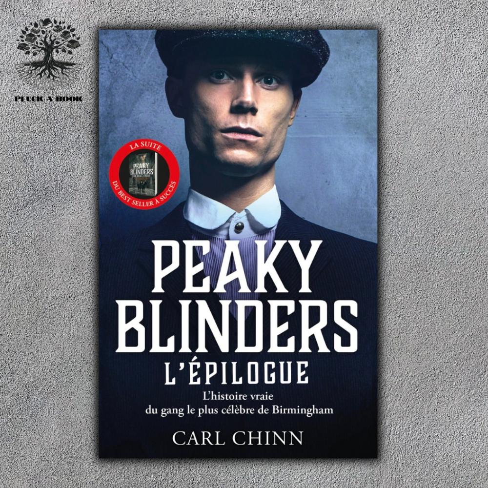 PEAKY BLINDERS: The Real Story by Carl Chinn