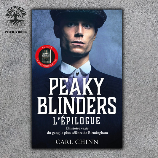 PEAKY BLINDERS: The Real Story by Carl Chinn