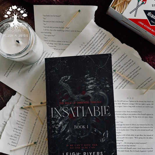 INSATIABLE by Leigh. Rivers