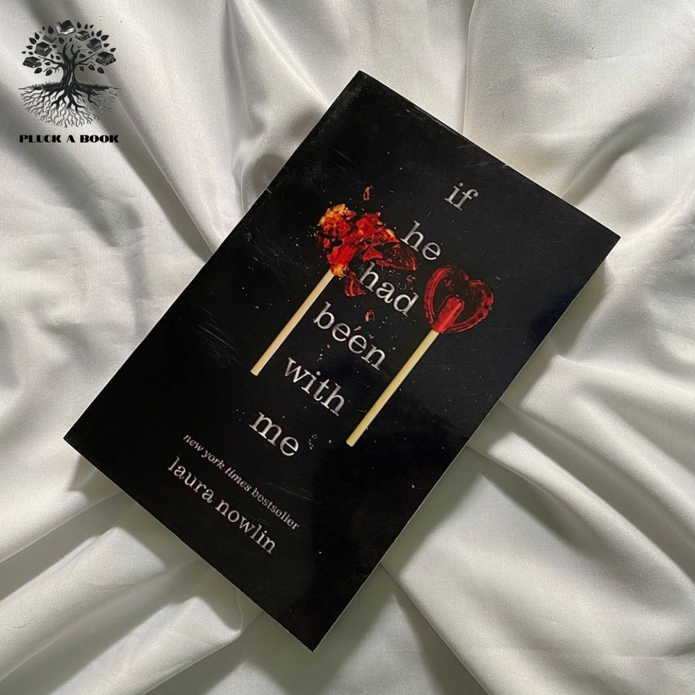 IF HE HAD BEEN WITH ME by Laura Nowlin