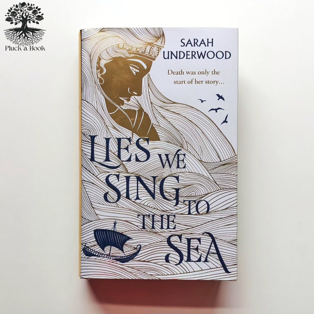 LIES WE SING TO THE SEA by Sarah Underwood