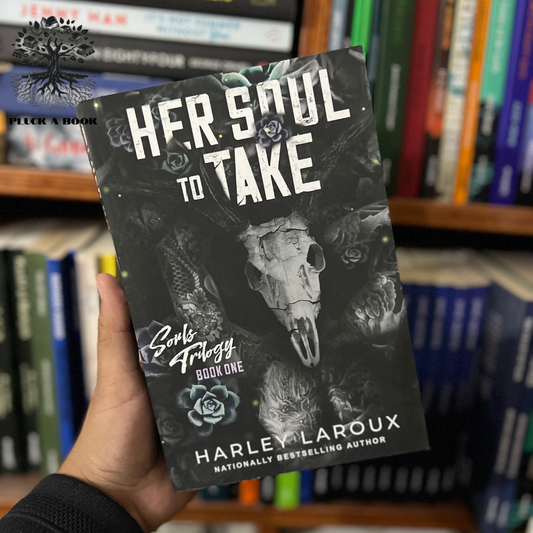 HER SOUL TO TAKE: A PARANORMAL DARK ACADEMIA ROMANCE by Harley Laroux