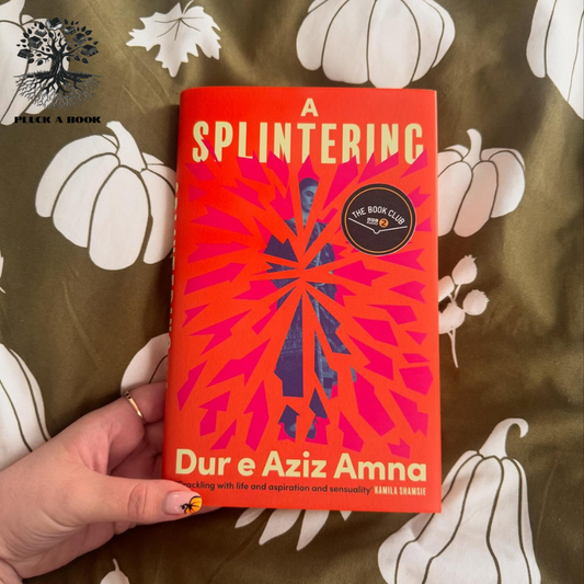 A SPLINTERING by Dur E. Aziz Amna